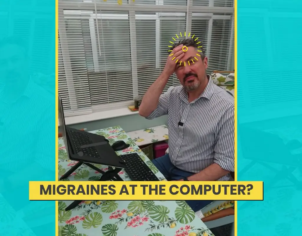 Migraines at the Computer